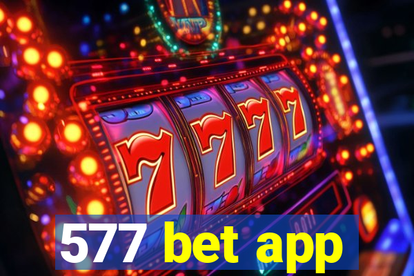 577 bet app